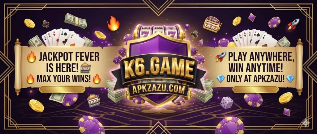 K6 game download